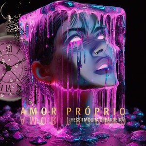 Amor Próprio (Explicit)