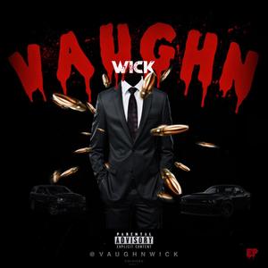 Vaughn Wick EP (Explicit)