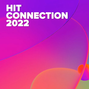 Hit Connection 2022 (Explicit)