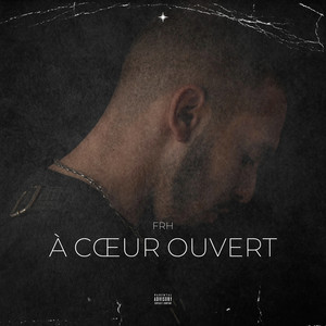 À Cœur Ouvert (Explicit)