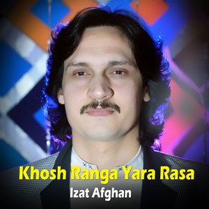 Khosh Ranga Yara Rasa