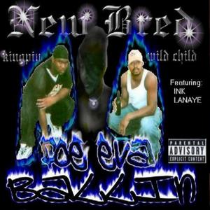 Foe Eva Ball'n (feat. Ink & Lanaye) (Explicit)