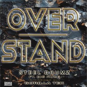 OVERSTAND (feat. Big Rube) (Explicit)