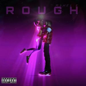 ROUGH (Explicit)