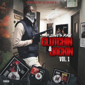 Clutchin & Jackin vol. 1 (Explicit)