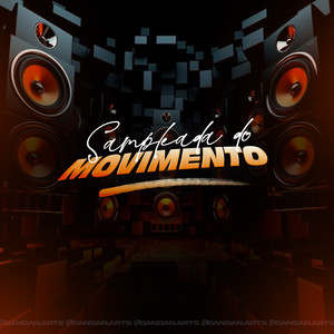 Sampleada do Movimento (Explicit)