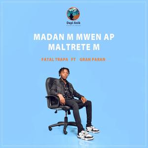 Madanm Mwen Ap Maltretem (feat. Gran Paran) (Explicit)