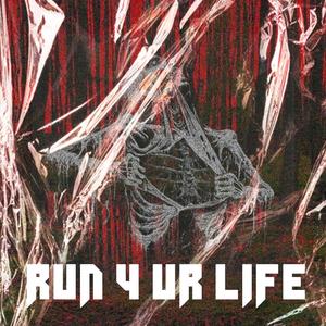 RUN 4 UR LIFE (XO Version) [Explicit]