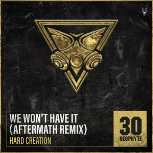 We Won't Have It (Aftermath Remix|Explicit)