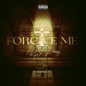 Forgive Me (Explicit)