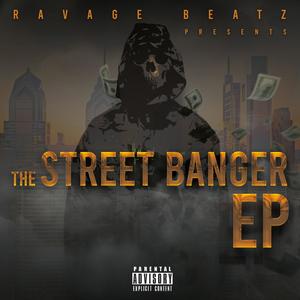 The Street Banger EP (Explicit)