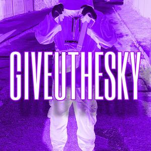 GIVEUTHESKY (Explicit)