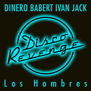 Los Hombres (Dinero Techno Mix)
