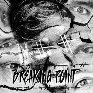 breaking point (Explicit)