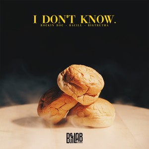 I Don't Know (Explicit)