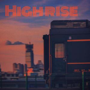 Highrise (Explicit)