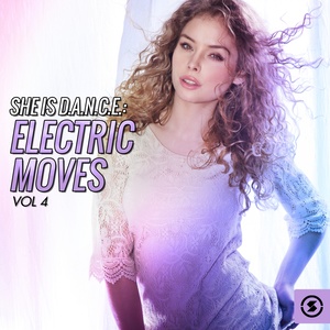 She Is D.A.N.C.E.: Electric Moves, Vol. 4