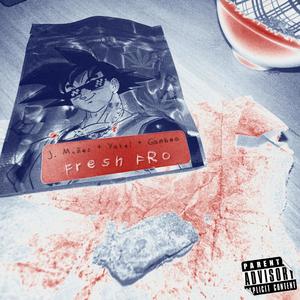 FRESH FRO (Explicit)