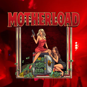 MOTHERLOAD 2026 (Explicit)