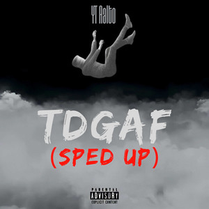 Tdgaf (Sped Up) [Explicit]