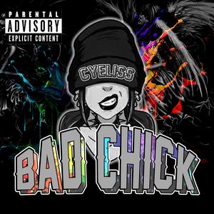 BAD CHICK (Explicit)