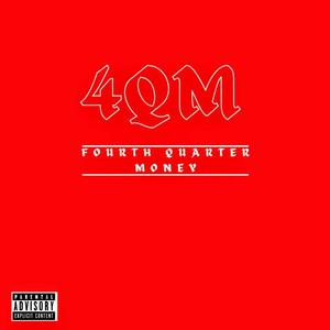 Fourth Quarter Money (Explicit)