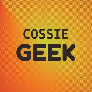 Cossie Geek