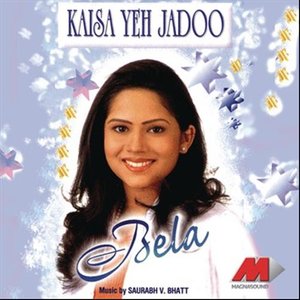 Kaisa Yeh Jadoo