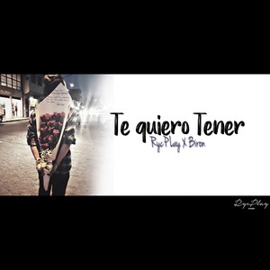 Te Quiero Tener (AcústicoRycPlay Studios)