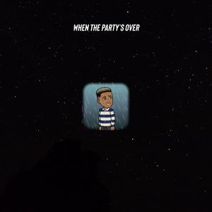 When The Party's over