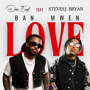 Ban Mwen Love (Explicit)