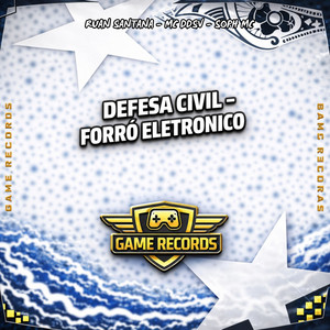 Defesa Civil - Forró Eletronico (Explicit)