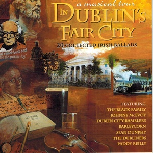 A Musical Tour in Dublins Fair City (20 Collected Irish Ballads)