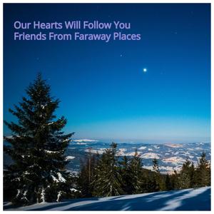 Our Hearts Will Follow You