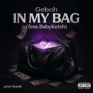 In My Bag (feat. BabyKeish) (Explicit)