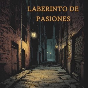 Laberinto de pasiones