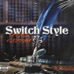 Switch Style (feat. Dreamz) [Radio Edit] [Explicit]