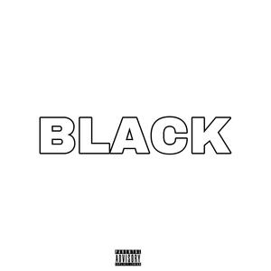 BLACK (feat. Jay finesse & Audi Ru) (Explicit)