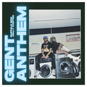 Gent Anthem (feat. Buffalo Rick & Jolly Parton)