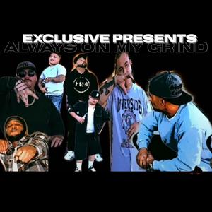 Exclusive.ShotThat - Always On My Grind (feat. Bullet On The Beat, YG Dreamz, Moscow32, Shady Gee, Big Temps & Von Poe Vii) (Explicit)