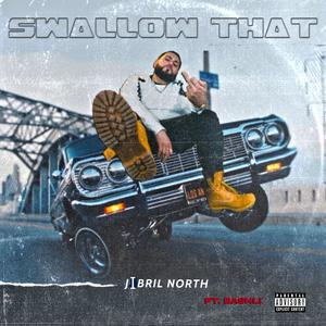 SWALLOW THAT (Explicit)