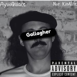 Gallagher (feat. Nor Kin4life) (Explicit)
