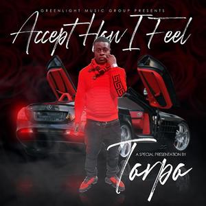 Accept How I Feel (Explicit)