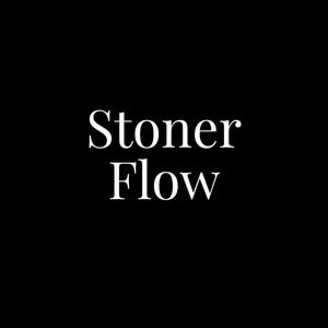 Stoner Flow (feat. Kenfrmtheglen, K3fromkreep & Lil Maji) [Explicit]