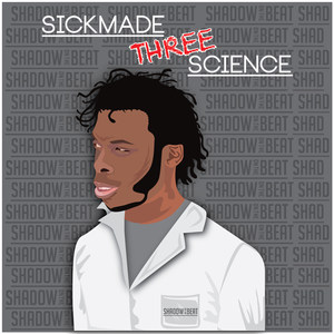 Sickmade Science Three