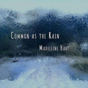 Common as the Rain