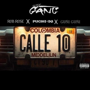 Rose Gang Calle 10 (Explicit)