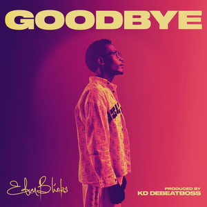 Goodbye (Explicit)