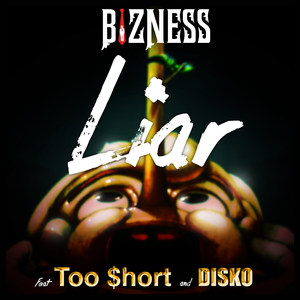 Liar(feat. Too $hort & Disko) (Explicit)