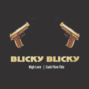 Blicky (feat. Cash Flow Tida) [Explicit]